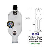 Pin Holder with Strap & Clip Vertical Adaptor (For ID Cards) - Pack of 500 (Patent #6,035,564)